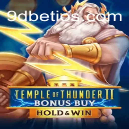TempleofThunderIIBonusBuy: A Thrilling Gaming Adventure with 9DBET